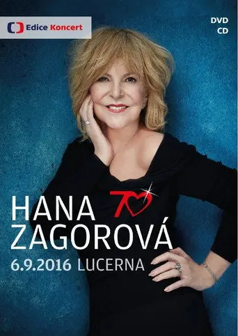 Hana Zagorová 70 - 6.9.2016 Lucerna (2016)