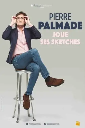 Pierre Palmade Joue Ses Sketches (2021)