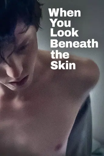 When You Look Beneath the Skin (2023)