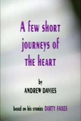 A Few Short Journeys of the Heart (1994)