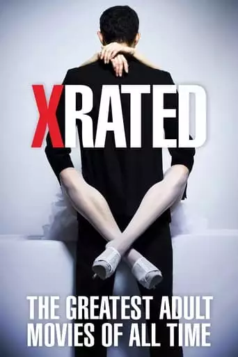 X-Rated: The Greatest Adult Movies of All Time (2015)