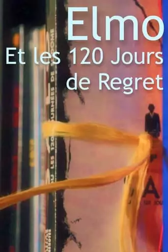 Elmo Et Les 120 Jours De Regret (2023)