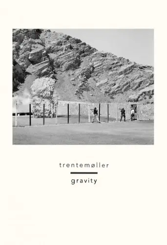Gravity - Trentemøller (2014)