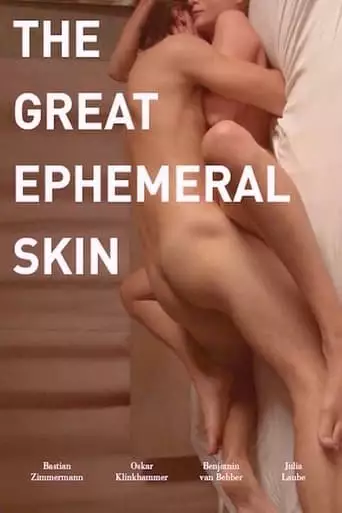 The Great Ephemeral Skin (2012)
