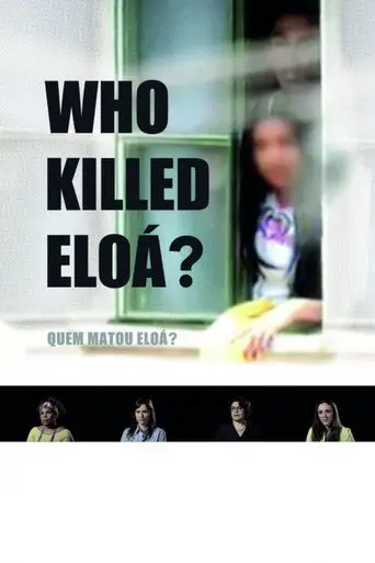 Who Killed Eloá? (2015)