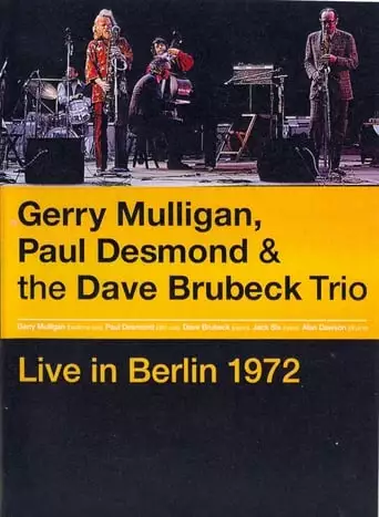 Gerry Mulligan, Paul Desmond & The Dave Brubeck Trio: Live in Berlin (2009)