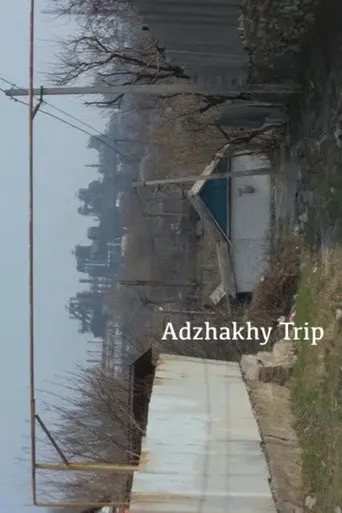 Adzhakhy Trip (2017)