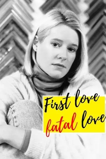 First Love, Fatal Love (1991)