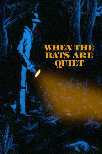 When the Bats are Quiet (1986)