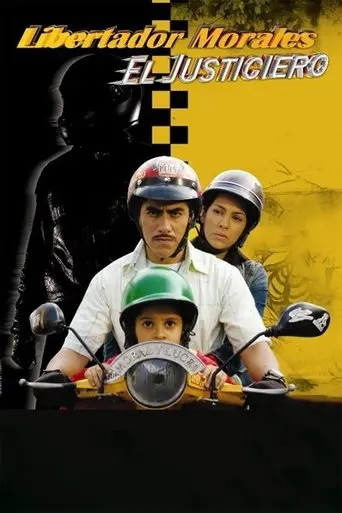Libertador Morales, el justiciero (2009)