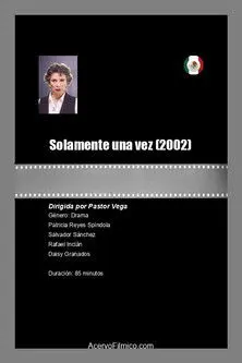 Solamente una vez (2002)