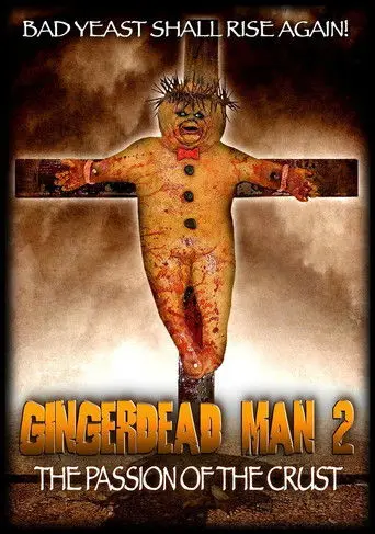 Gingerdead Man 2: The Passion of the Crust (2008)