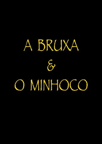 A Bruxa e o Minhoco (2024)