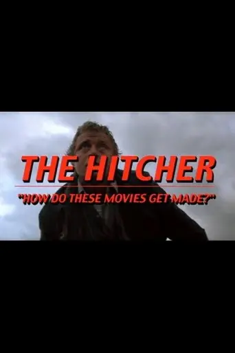 The Hitcher: 'How Do These Movies Get Made?' (2003)