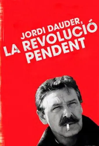 Jordi Dauder, la revolució pendent (2012)