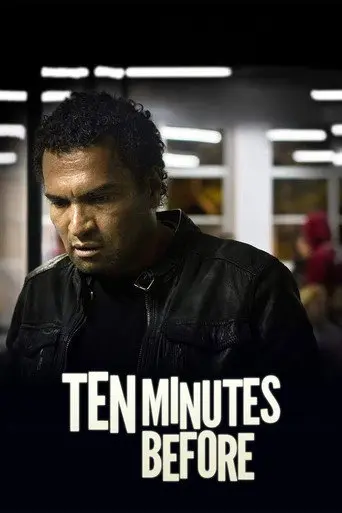Ten Minutes Before (2017)