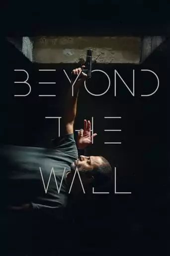 Beyond The Wall (2023)