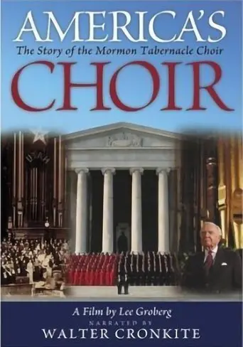 America's Choir: The Story Of The Mormon Tabernacle Choir (2004)