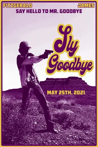 Sly Goodbye (2021)