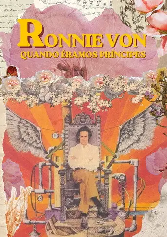 Ronnie Von: quando éramos príncipes (2013)