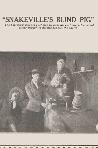 Snakeville's Blind Pig (1914)