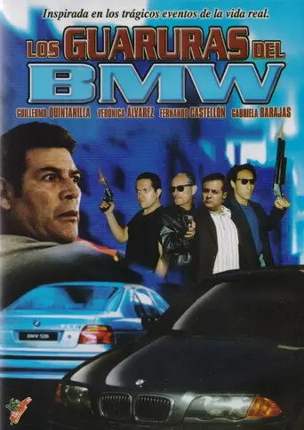 Los guaruras del BMW (2007)