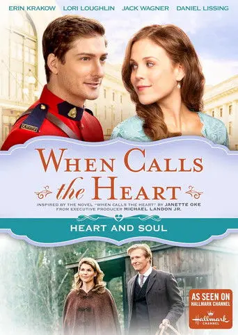 When Calls The Heart: Heart And Soul (2015)