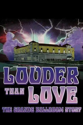 Louder Than Love: The Grande Ballroom Story (2012)