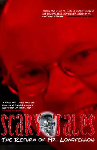 Scary Tales: The Return Of Mr. Longfellow (2003)