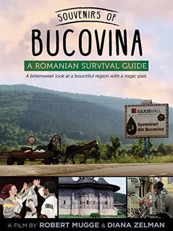 Souvenirs of Bucovina: A Romanian Survival Guide (2013)