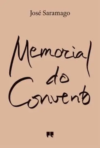 José Saramago: Memorial do Convento (2011)