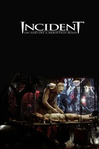 Incident On and Off a Mountain Road (2005)