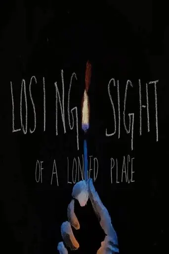 Losing Sight Of A Longed Place (2017)
