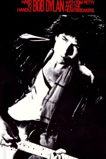 Hard to Handle: Bob Dylan in Concert (1986)