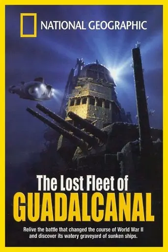 The Lost Fleet Of Guadalcanal (1993)
