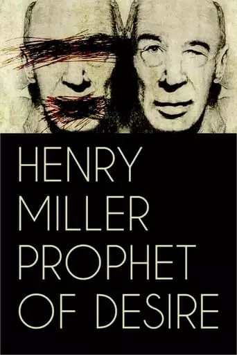 Henry Miller: Prophet of Desire (2017)