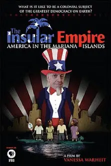 The Insular Empire: America in the Marianas (2010)