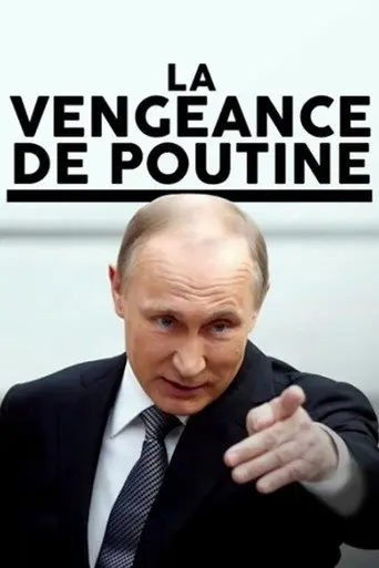 La vengeance de Poutine (2018)