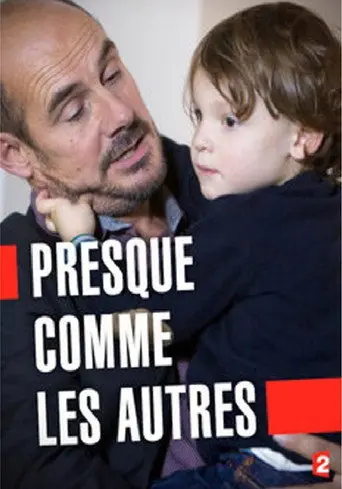 Presque comme les autres (2016)