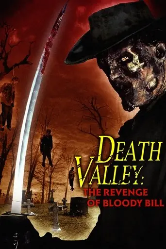 Death Valley: The Revenge of Bloody Bill (2004)