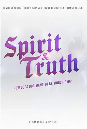 Spirit & Truth (2019)