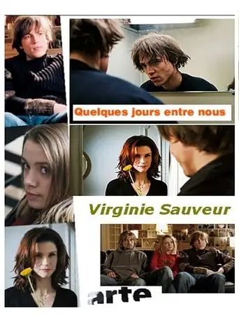 Quelques Jours Entre Nous (2003)