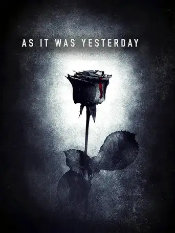 As It Was Yesterday (2005)