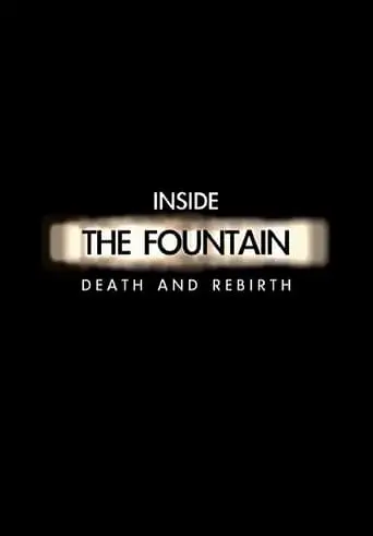 Inside 'The Fountain': Death And Rebirth (2007)