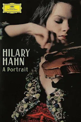 Hilary Hahn: A Portrait (2005)