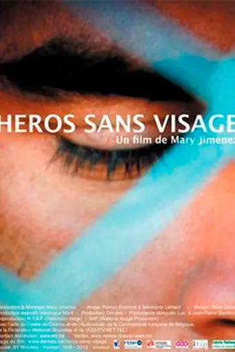 Faceless Heroes (2012)