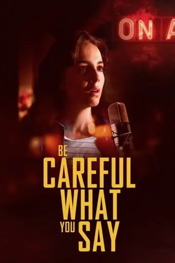 Be Careful What You Say (2024)