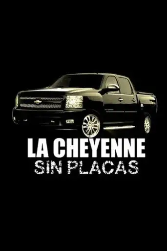 La Cheyenne Sin Placas (2013)