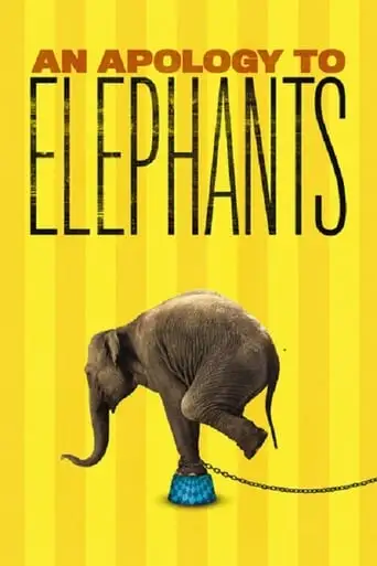 An Apology To Elephants (2013)