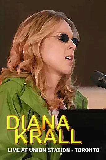 Diana Krall : Live At Union Station (2004)